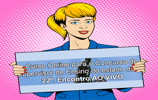CURSO ONLINE PARA O CONCURSO DE SUPERVISOR DE ENSINO DE SP (2018)