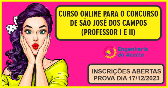 CURSO ONLINE PARA O CONCURSO DE SÃO JOSÉ DOS CAMPOS (PROFESSOR I E II)