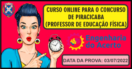 CURSO ONLINE PARA O CONCURSO DE PIRACICABA (PROFESSOR DE EDUCAÇÃO FÍSICA)