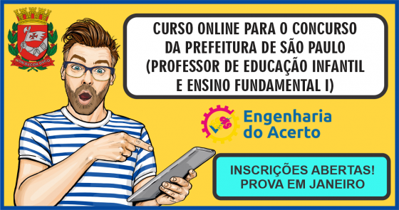 CURSO ONLINE PARA O CONCURSO DA PREFEITURA DE SÃO PAULO (PROFESSOR DE EDUCAÇÃO INFANTIL E ENSINO FUNDAMENTAL I)